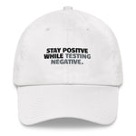 Load image into Gallery viewer, LA.W Warehouse: Stay positive while testing negative Dad hat
