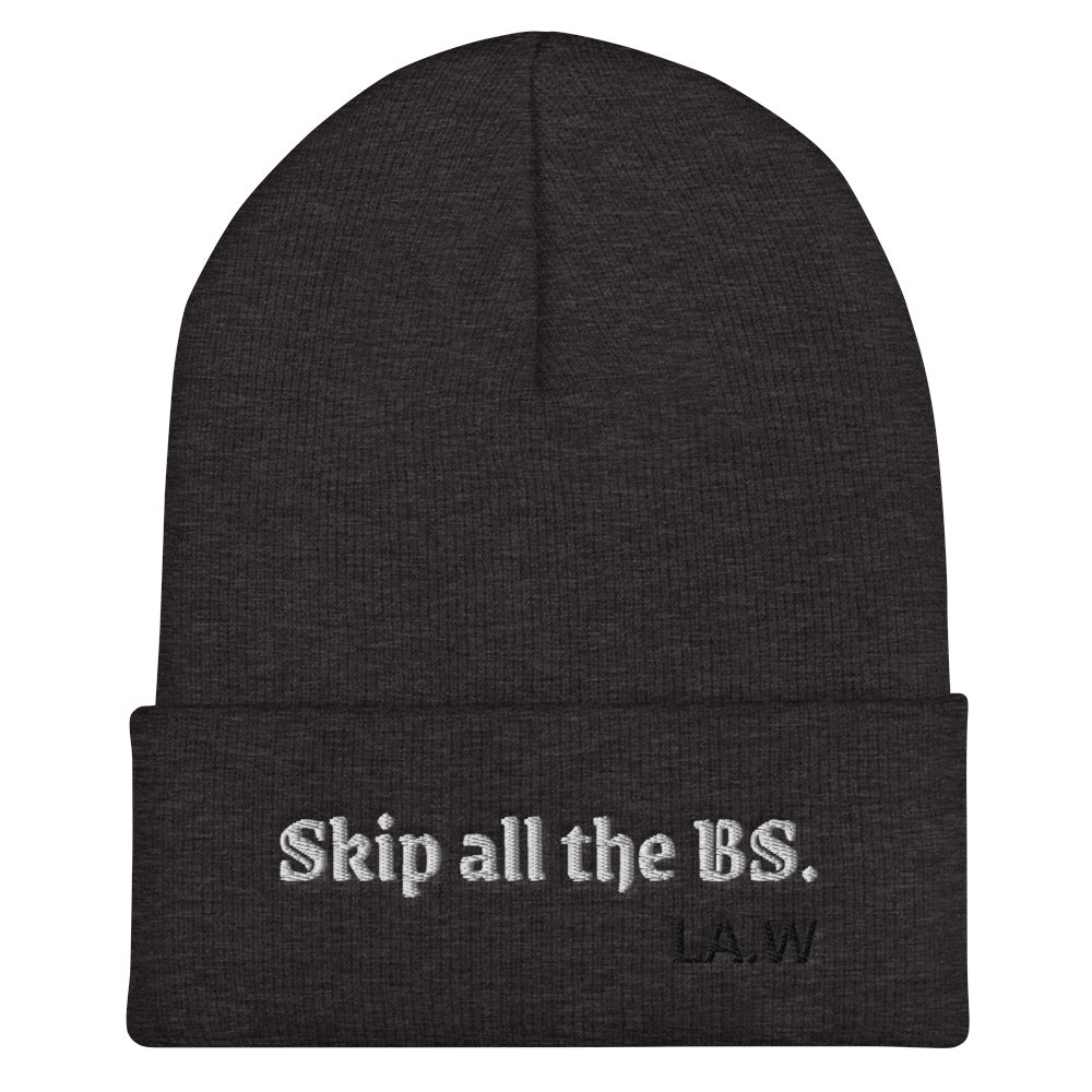 LA.W Warehouse: Skip all the BS. | Not interested. Cuffed Beanie