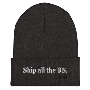 LA.W Warehouse: Skip all the BS. | Not interested. Cuffed Beanie