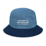 Load image into Gallery viewer, Warehouse: LAW If you never try, You&#39;ll never know Denim bucket hat
