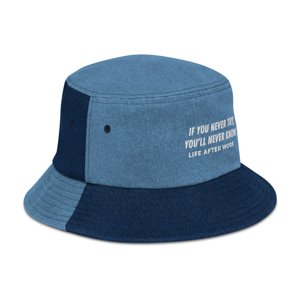 Warehouse: LAW If you never try, You'll never know Denim bucket hat