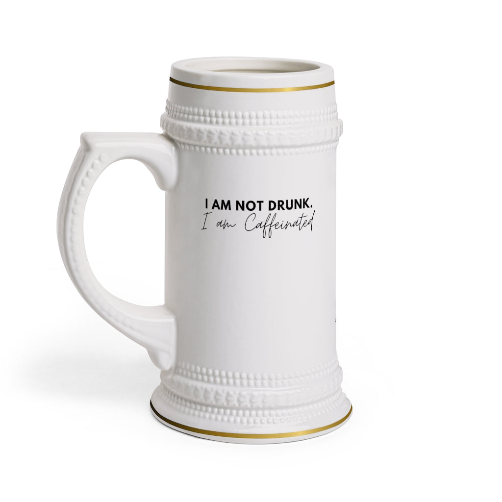 Warehouse: I am not drunk, I'm caffeinated Stein Mug