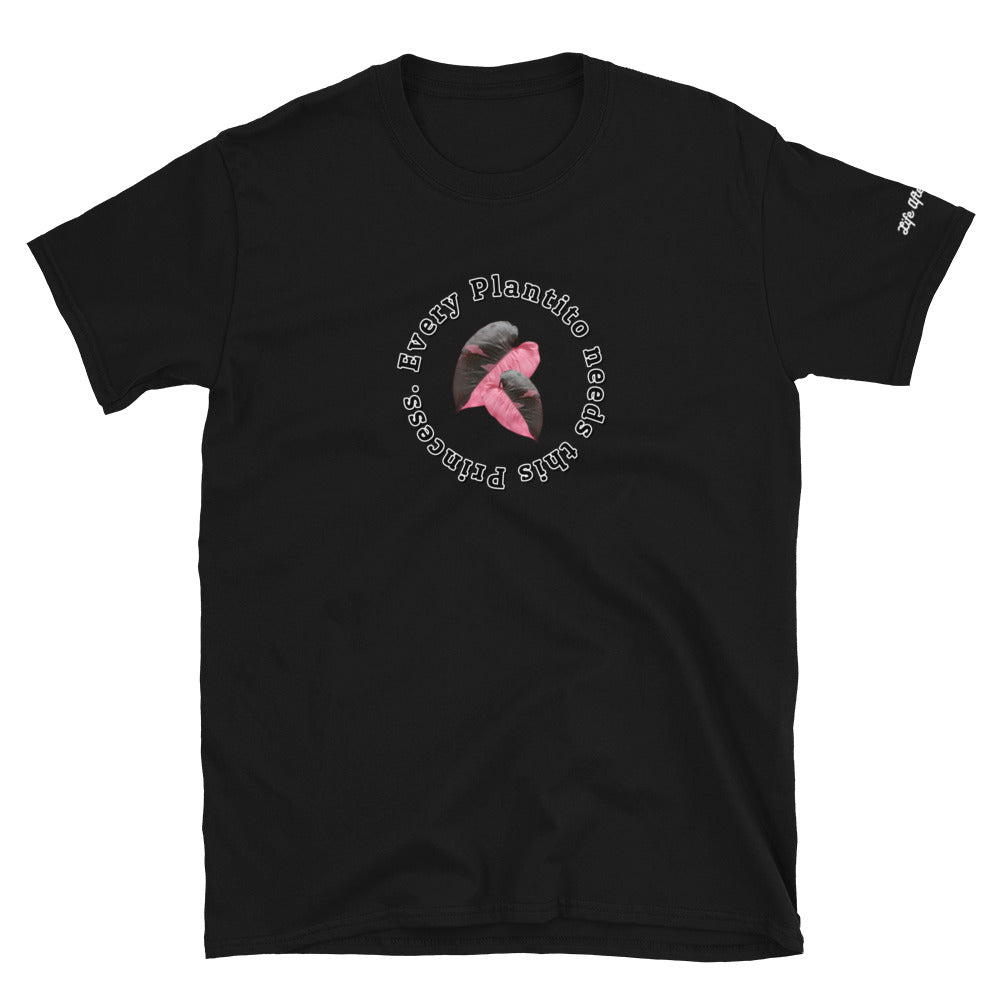 Warehouse : LAW Every Plantito needs a princess. Short-Sleeve Unisex T-Shirt