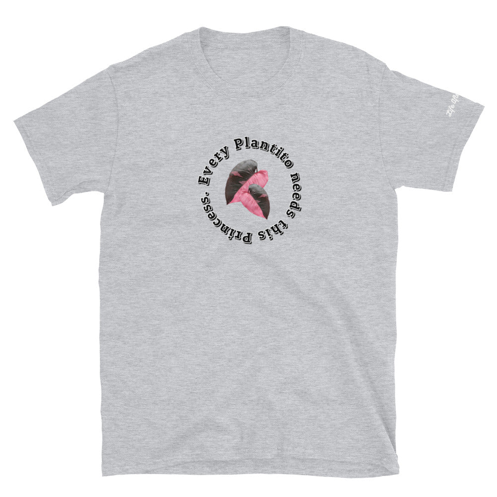 Warehouse : LAW Every Plantito needs a princess. Short-Sleeve Unisex T-Shirt