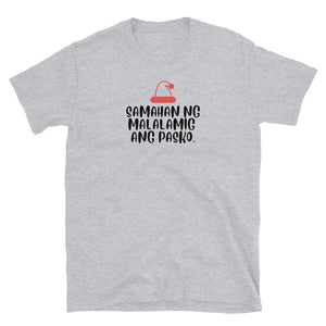 Warehouse: Samahan ng malalamig ang pasko Short-Sleeve Unisex T-Shirt