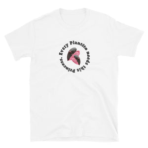 Warehouse : LAW Every Plantito needs a princess. Short-Sleeve Unisex T-Shirt