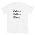 Load image into Gallery viewer, Warehouse: LAW It&#39;s a wonderful day to mind your own business. Short-Sleeve Unisex T-Shirt
