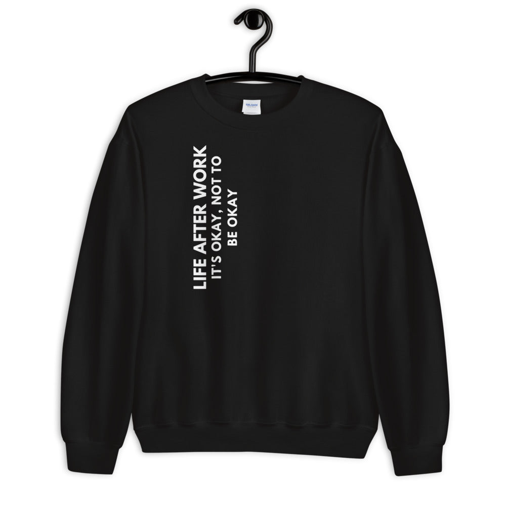 Warehouse: LAW It's okay, not to be okay. Unisex Sweatshirt