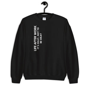 Warehouse: LAW It's okay, not to be okay. Unisex Sweatshirt