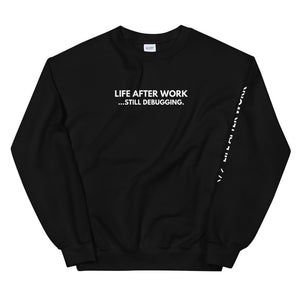 Warehouse: LAW Still debugging </> Unisex Sweatshirt