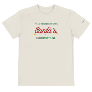 Warehouse: You are the reason why I am on santa's naughty list Sustainable T-Shirt