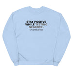 Load image into Gallery viewer, LA.W Warehouse: Stay positive while testing negative Unisex fleece sweatshirt
