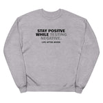 Load image into Gallery viewer, LA.W Warehouse: Stay positive while testing negative Unisex fleece sweatshirt
