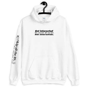 LAW Warehouse: Not interested Unisex Hoodie