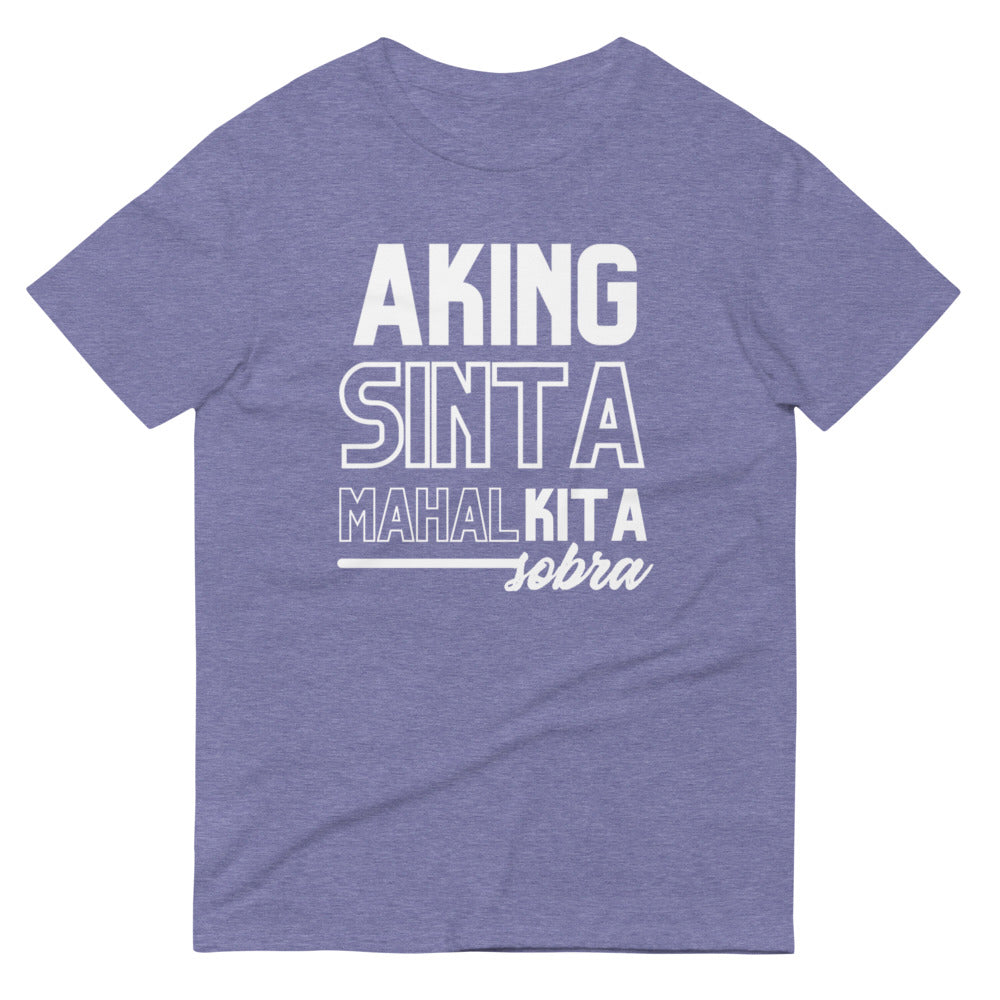 Warehouse: Aking Sinta, Mahal kita sobra  Short-Sleeve T-Shirt