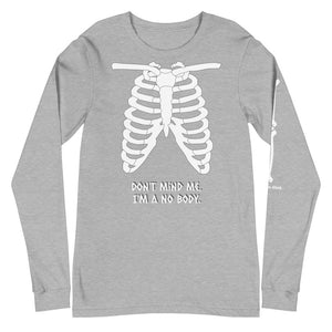 Warehouse: I'm a No-Body. Unisex Long Sleeve Tee