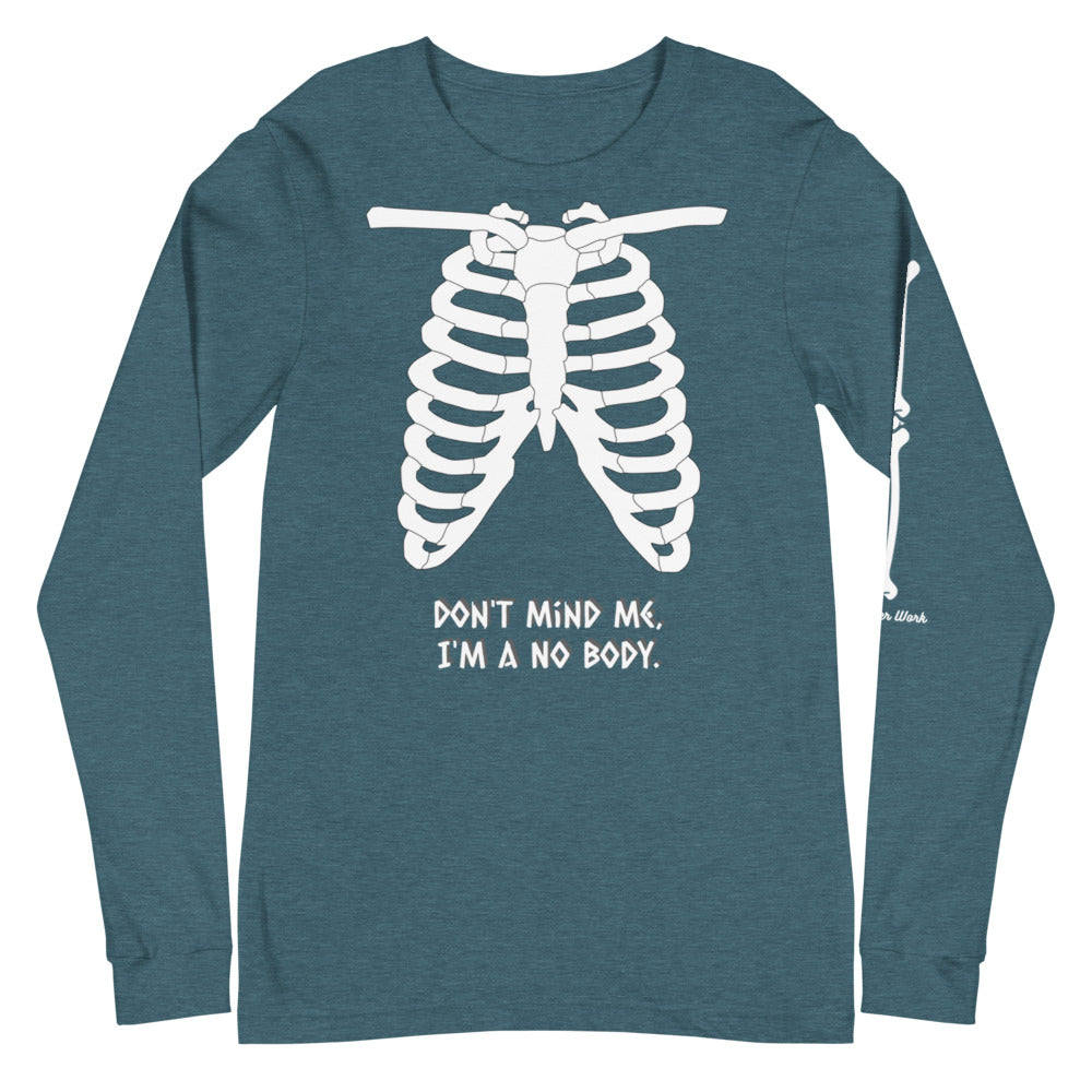 Warehouse: I'm a No-Body. Unisex Long Sleeve Tee