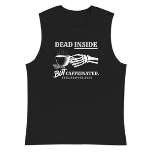 Warehouse: Dead inside but Caffeinated Tank top