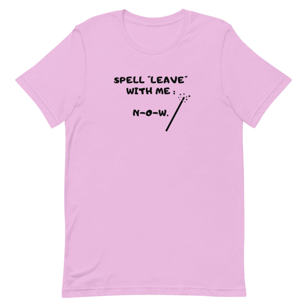 Warehouse: Spell leave with me.. Short-Sleeve Unisex T-Shirt